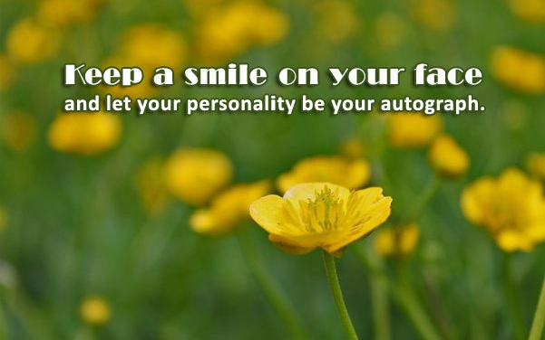 Inspirational Quotes And Sayings About Keeping A Smile On Your Face