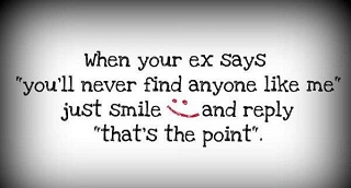 Funny EX Boyfriend Quotes Help You Move On The Past