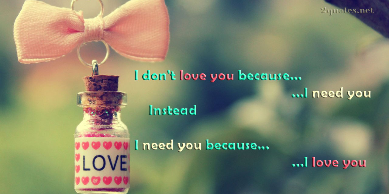 I Love You And Need You Quotes and Sayings