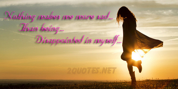 Disappointed In Myself Quotes And Sayings