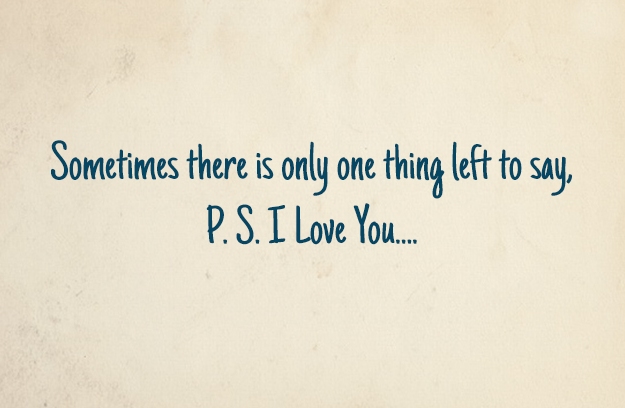 P.S. I Love You Quotes