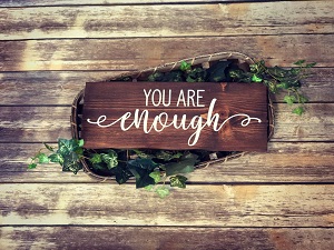 60+ Inspirational Quotes to Remind You That You Are Enough