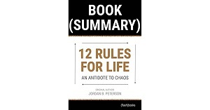 12 RULES FOR LIFE QUOTES AND SUMMARY (BOOK BY JORDAN PETERSON)