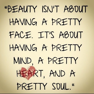 beauty isn't about having a pretty face