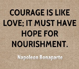 Napoleon Bonaparte courage quotes
