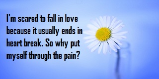 Quotes about being scared to fall in love 