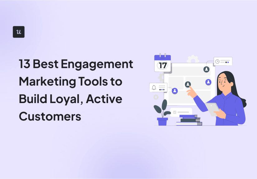 13 Best Engagement Marketing Tools to Build Loyal, Active Customers