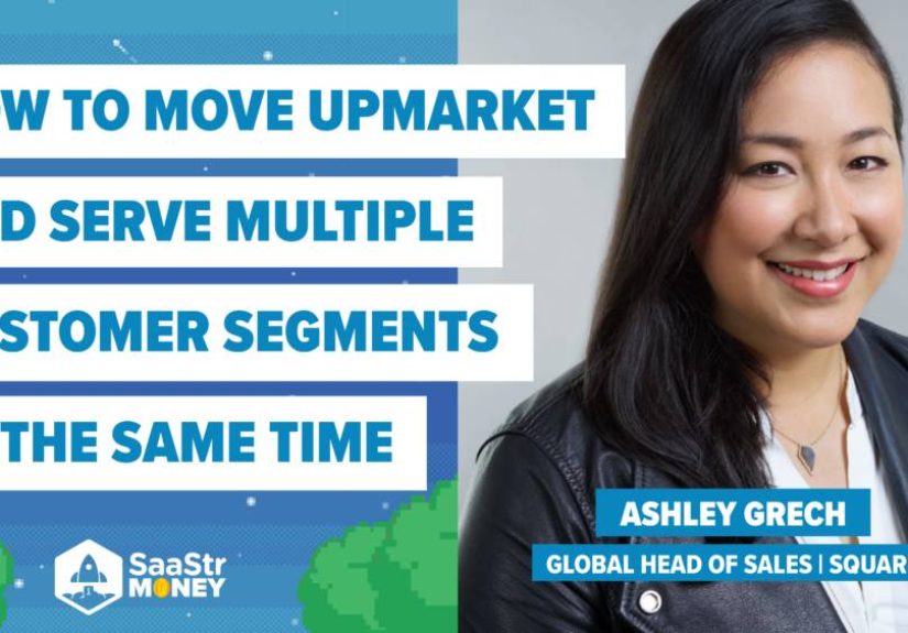 Moving Upmarket and Serving Multiple Segments With Square’s Global Head of Sales (Podcast 478 and Video)
