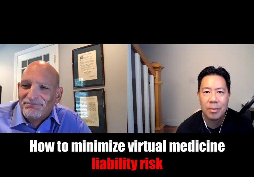How to Minimize Virtual Medicine Liability Risk
