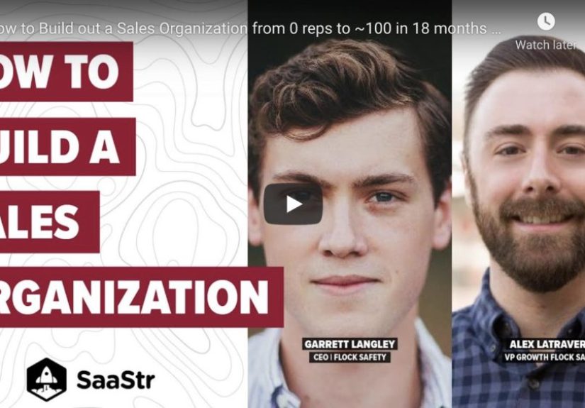 SaaStr Podcast 434: Building a Sales Organization from 0 to 100 Sales Reps with Flock Safety’s CEO and VP Growth