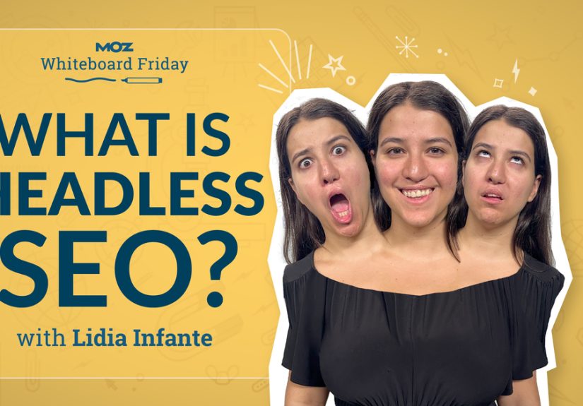 What Is Headless SEO? – Whiteboard Friday - Moz
